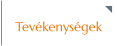 Tevékenységek